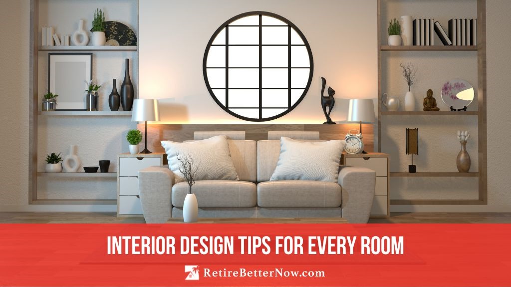 Interior Design Tips for Every Room