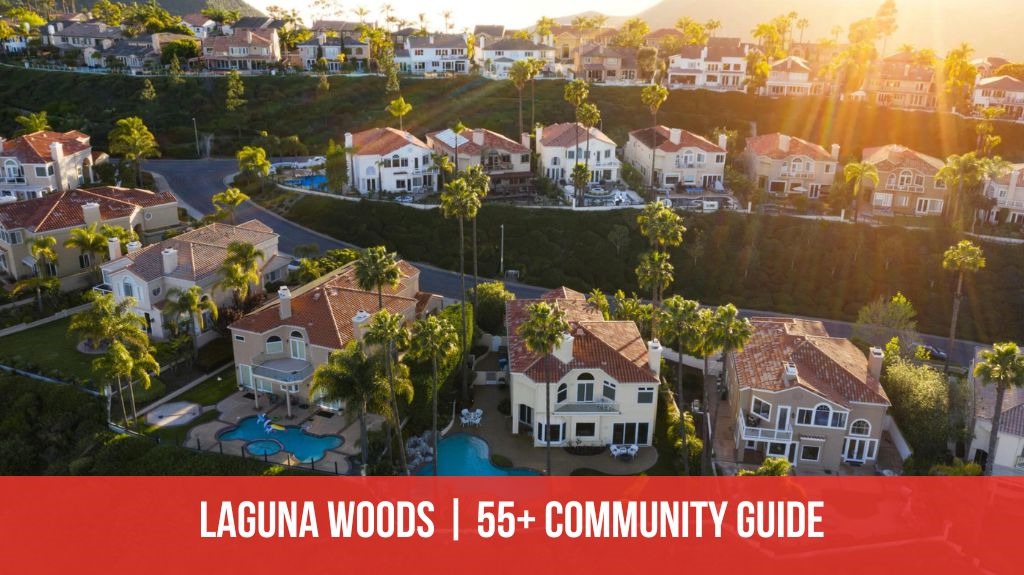 Laguna Woods Village | 55+ Community Guide