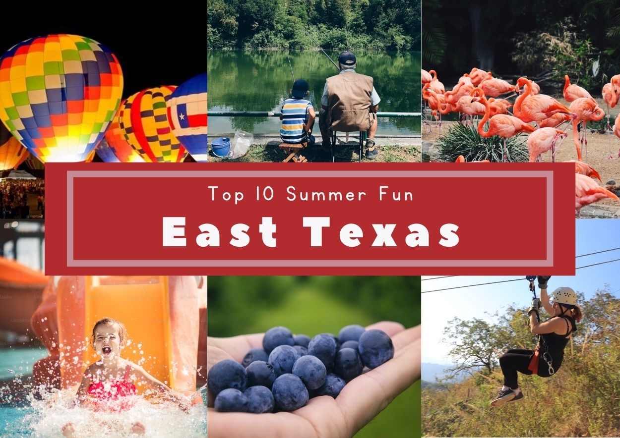 Top 10 Things To Do In The Summer In East Texas