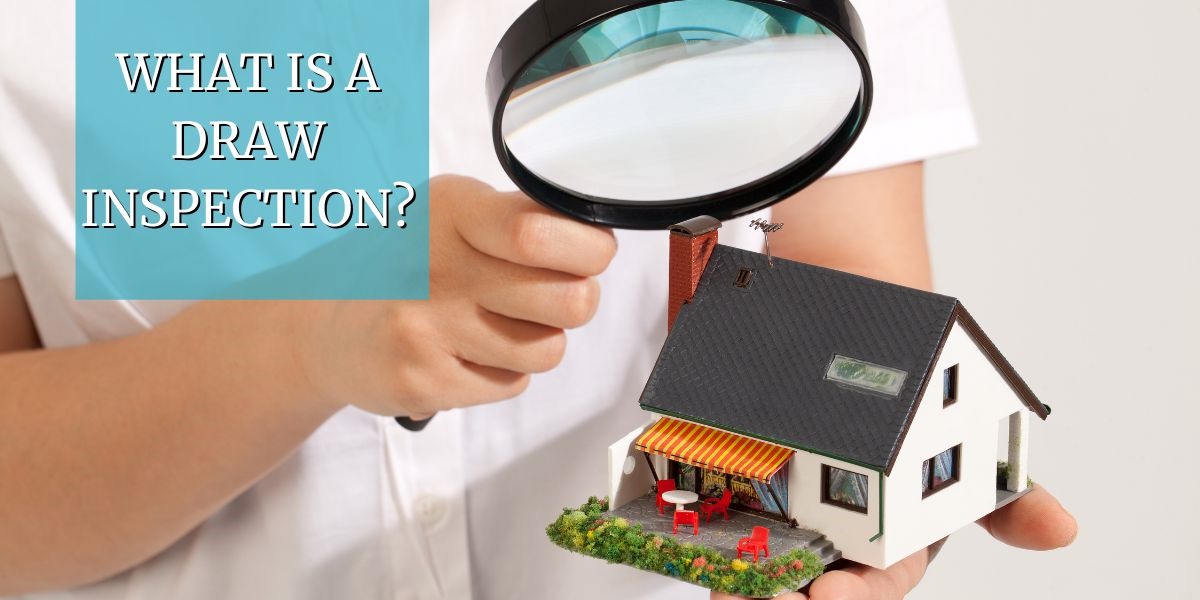 What Is A Draw Inspection? Elite Miami Property