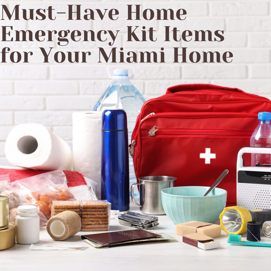 Must Have Home Emergency Kit Items for Your Miami Home