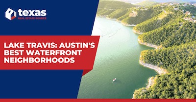 8 Best Lake Travis Neighborhoods: Lake Travis Living