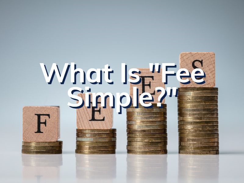 what-is-fee-simple-fee-simple-explained