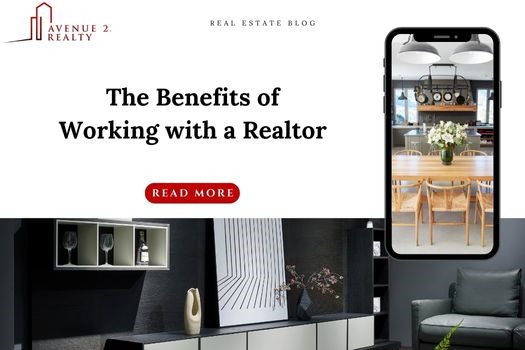 The Benefits of Working With A Realtor