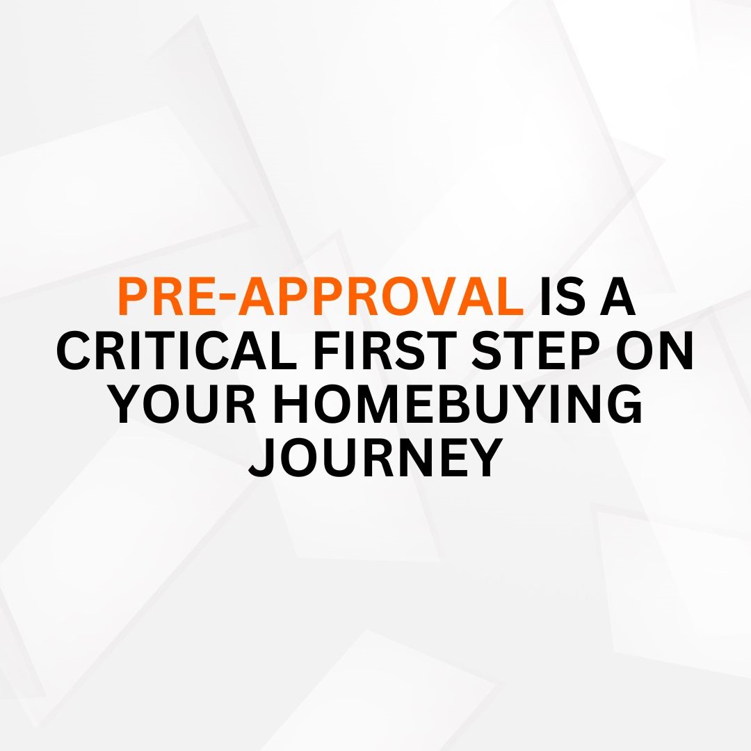 pre-approval-is-a-critical-first-step-on-your-homebuying-journey