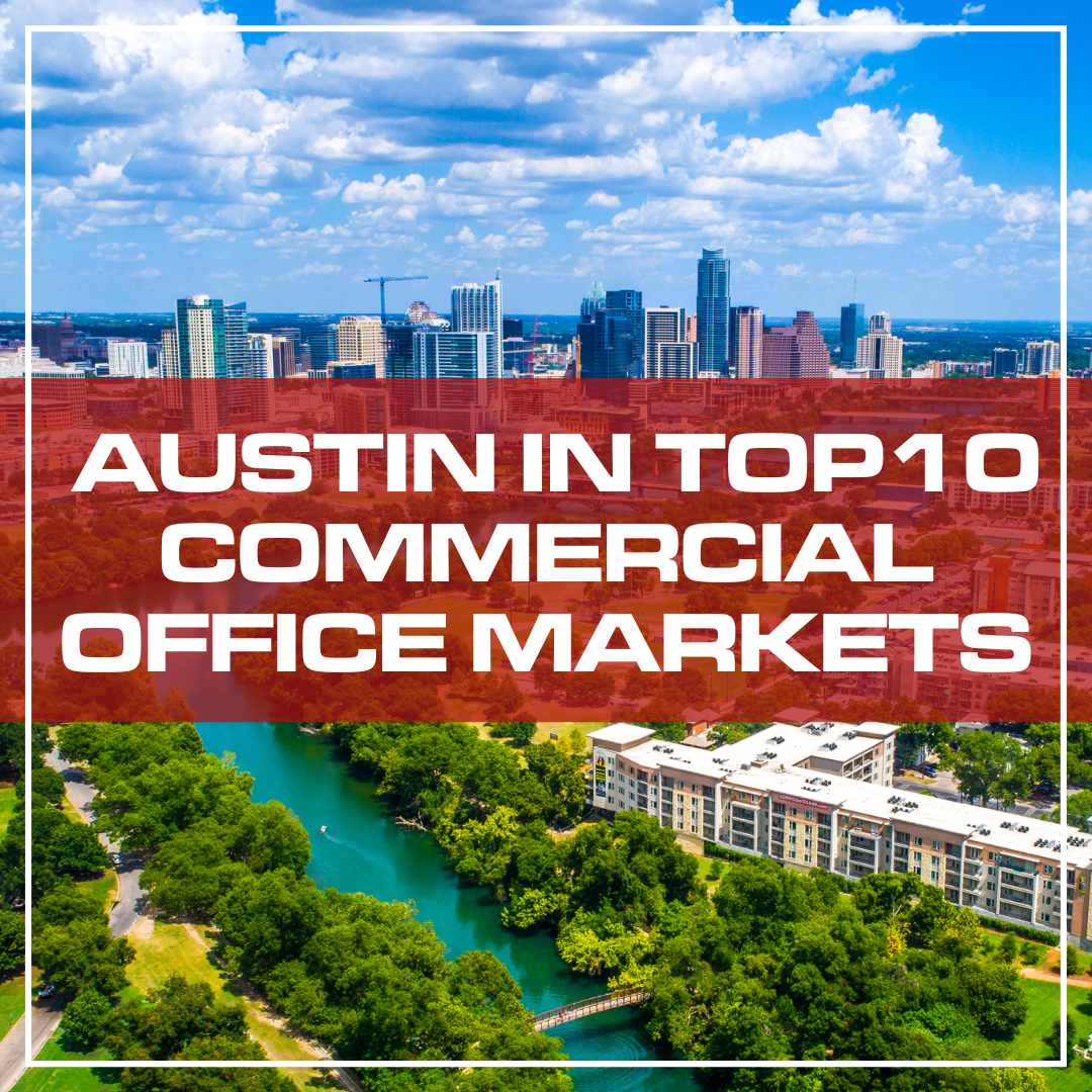 Austin in Top 10 Commercial Office Markets