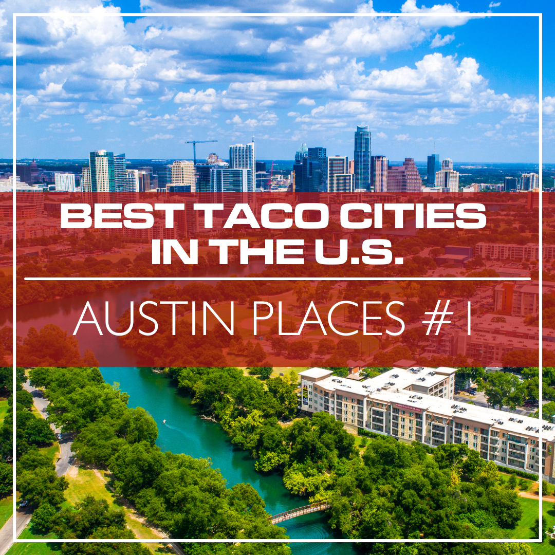 Austin Places #1 in Best Taco Cities in the U.S.