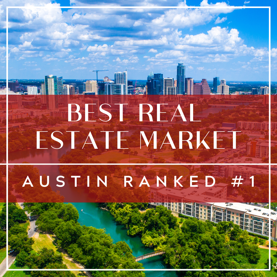 Austin's Real Estate Market Ranked 1