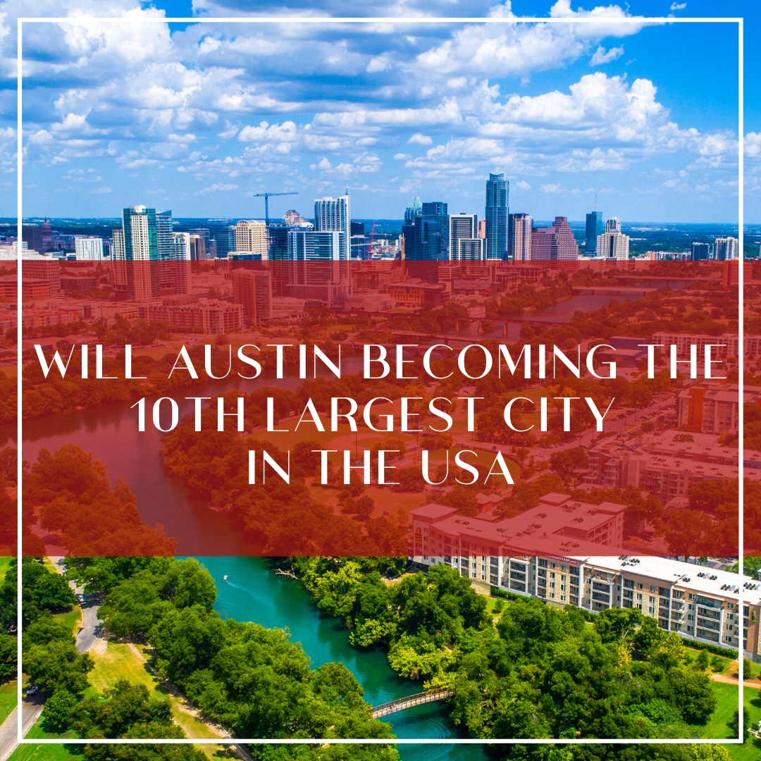 Will Austin Becoming The 10th Largest City In The USA?!