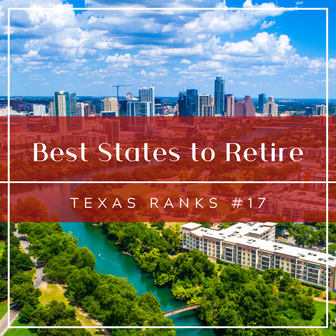 Best States to Retire: Texas Ranks #17