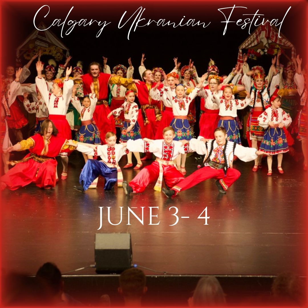 Calgary Ukrainian Festival Celebrating Ukrainian Culture