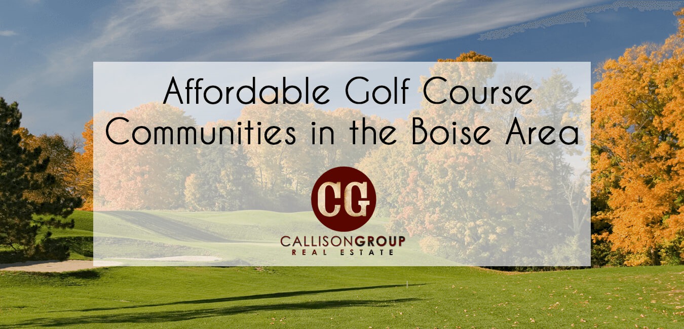 Affordable Golf Course Communities in the Boise Area