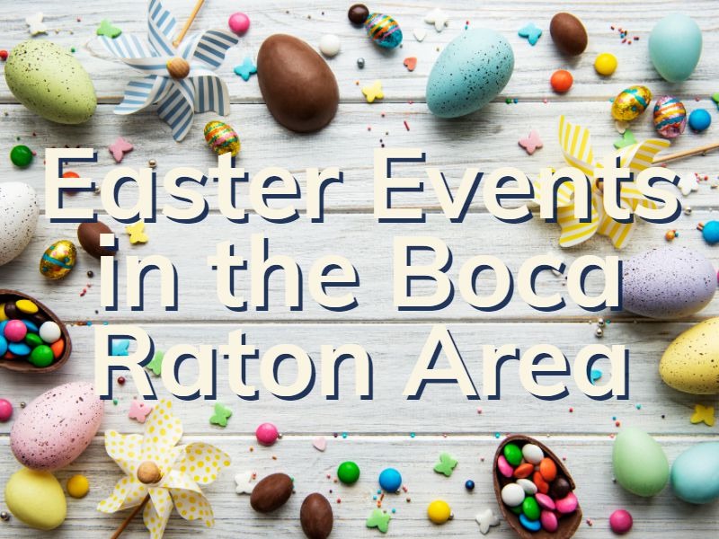 Boca Raton Easter Events Easter Events Near Me