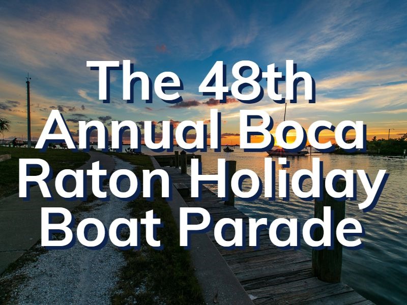 Holiday Boat Parade, Mizner Park & Lake Boca in Boca Raton