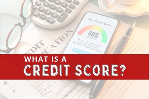 What is a Credit Score?