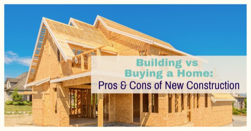 Building Vs Buying A Home: Pros & Cons Of New Construction