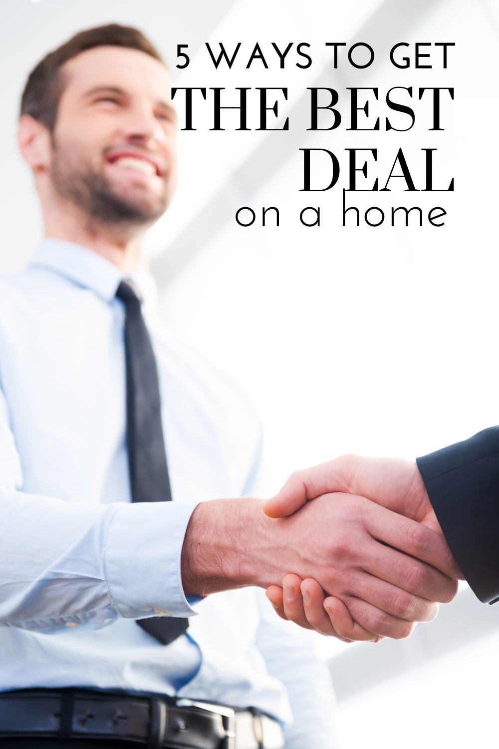 How to Get the Best Deal on a Home