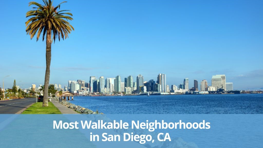 5 Best Neighborhoods For Walking In San Diego, CA