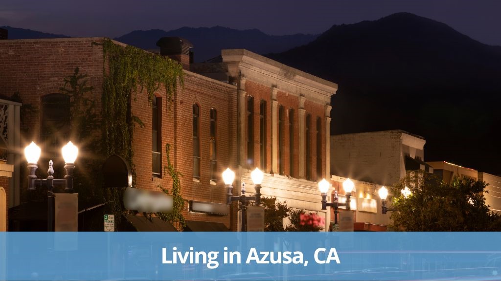 Living In Azusa Ca 4244