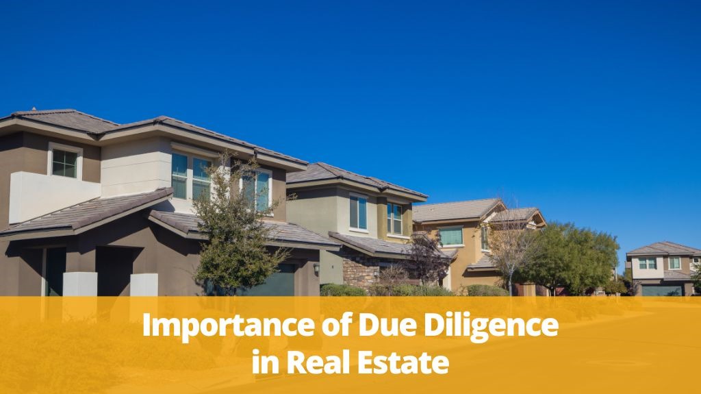 Importance Of Due Diligence In Real Estate