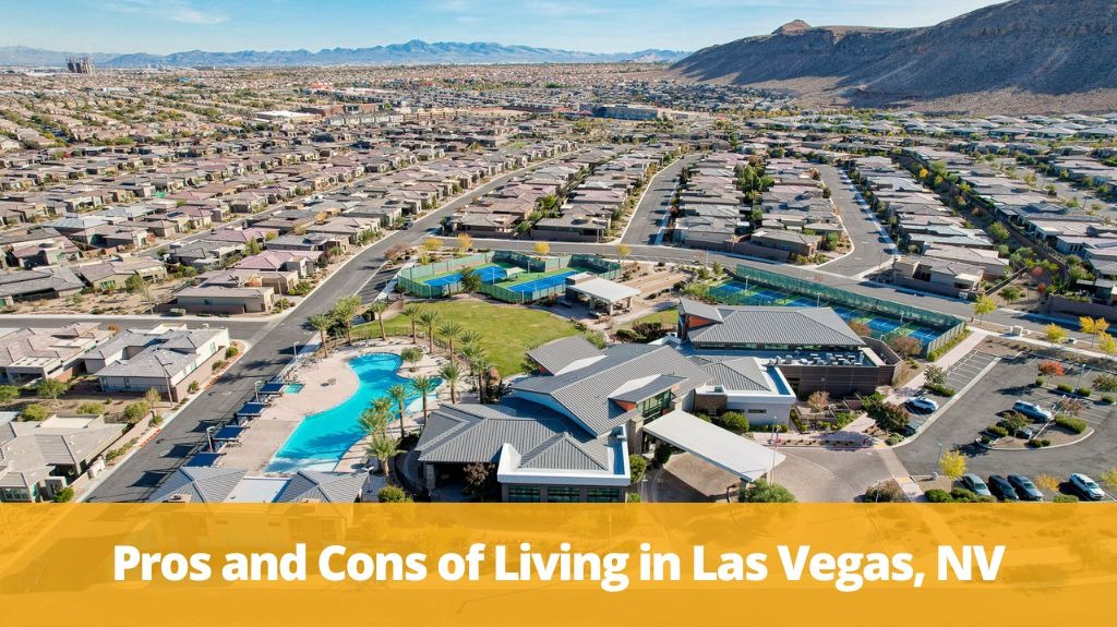 Pros And Cons Of Living In Las Vegas, NV