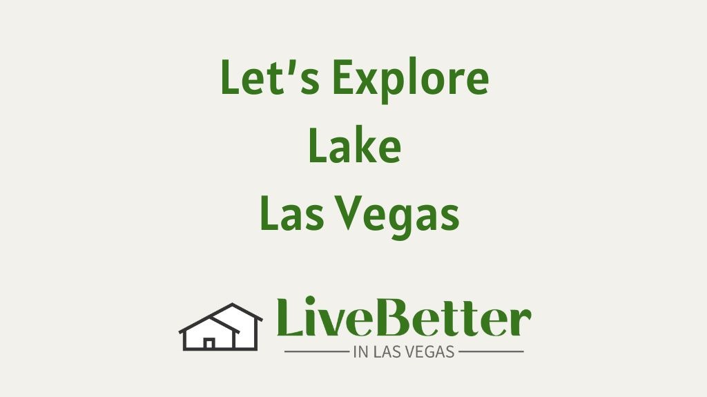 Let's Explore Lake Las Vegas - Las Vegas Real Estate - Las Vegas Homes ...