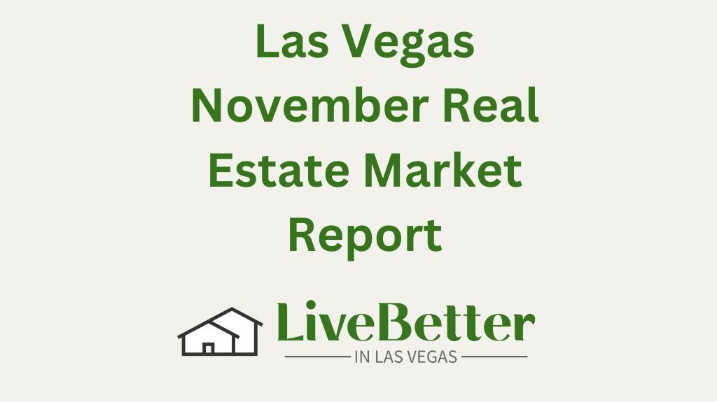 Las Vegas November Real Estate Market Report. Las Vegas real estate