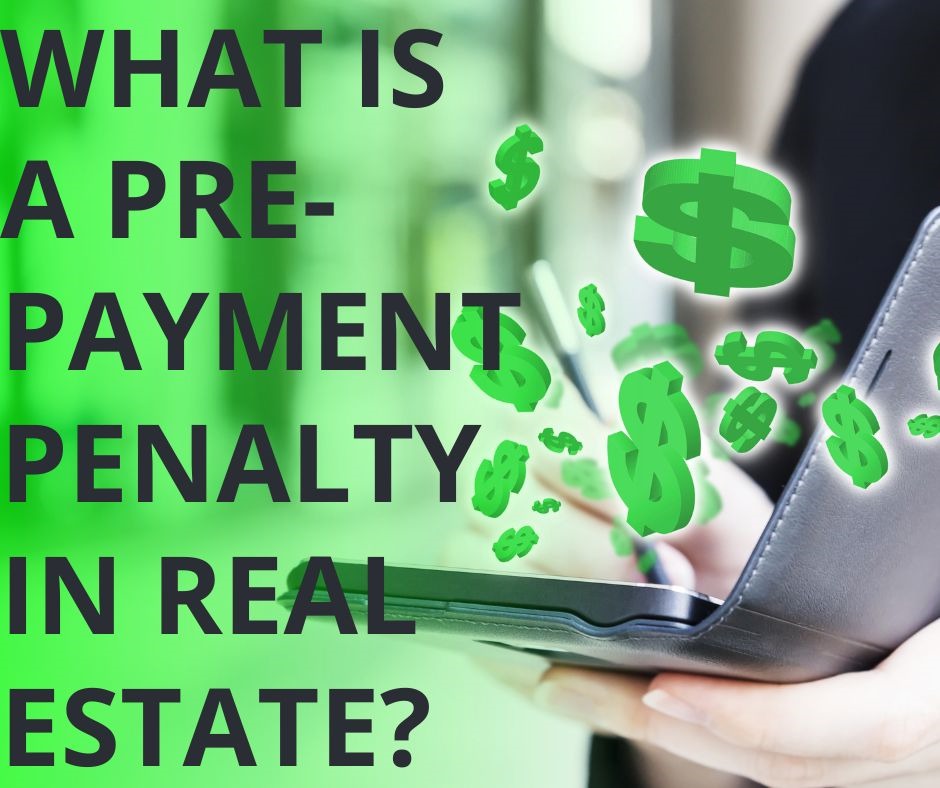 what-is-a-pre-payment-penalty-in-real-estate