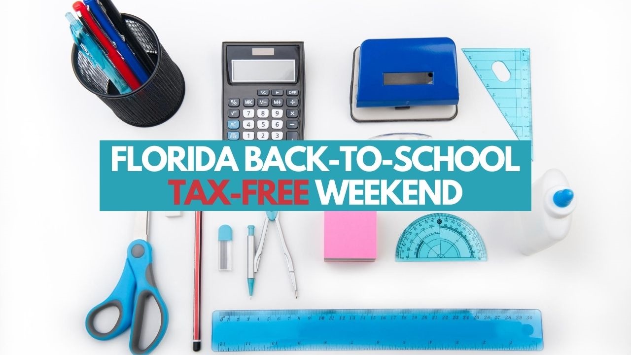 Florida BackToSchool TaxFree Weekend Save Money On BackToSchool