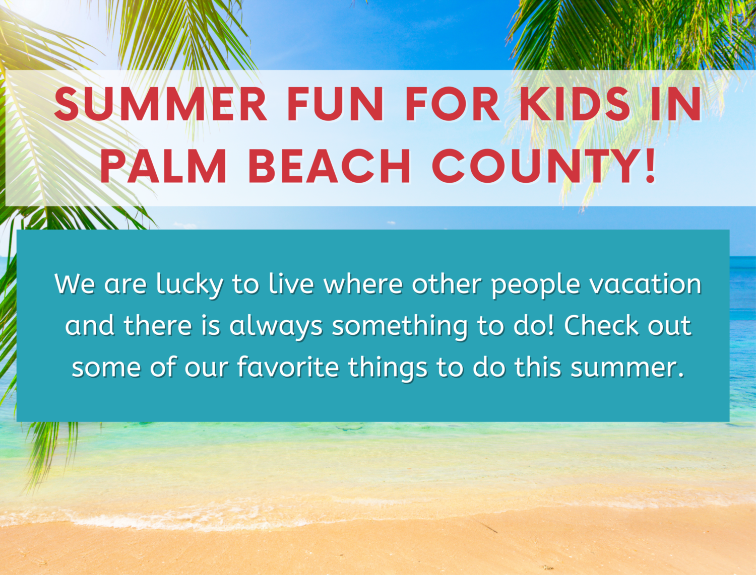 best-summer-fun-places-for-kids-in-palm-beach-county