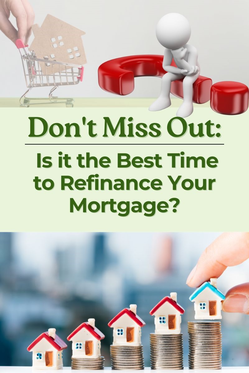 Don't Miss Out: Is it the Best Time to Refinance Your Mortgage?