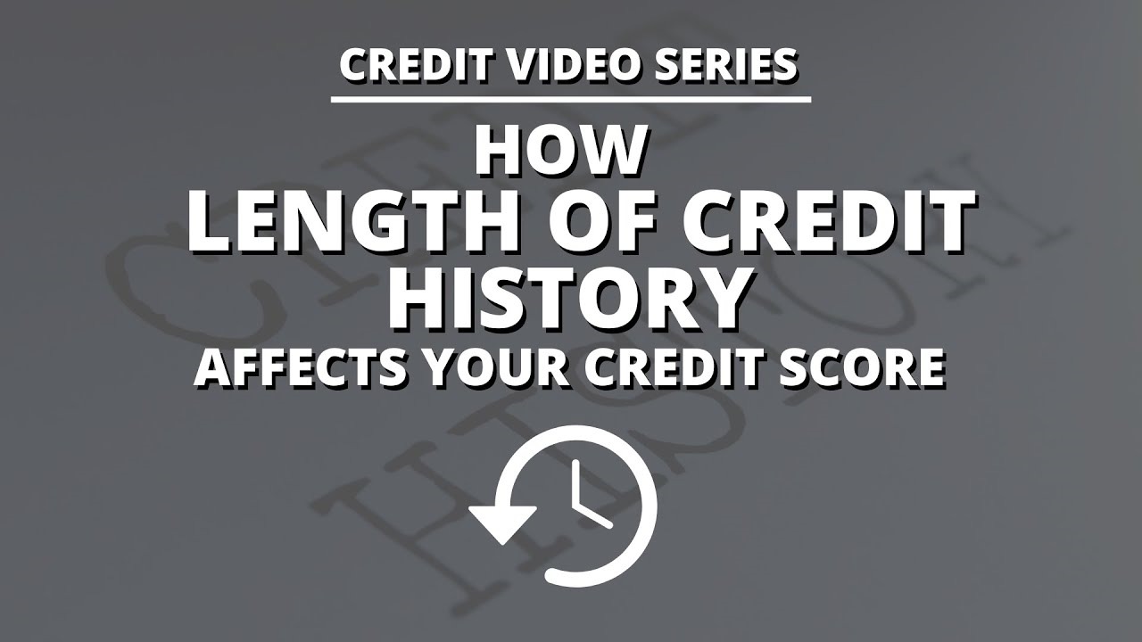 how-the-length-of-credit-history-affects-your-credit-score