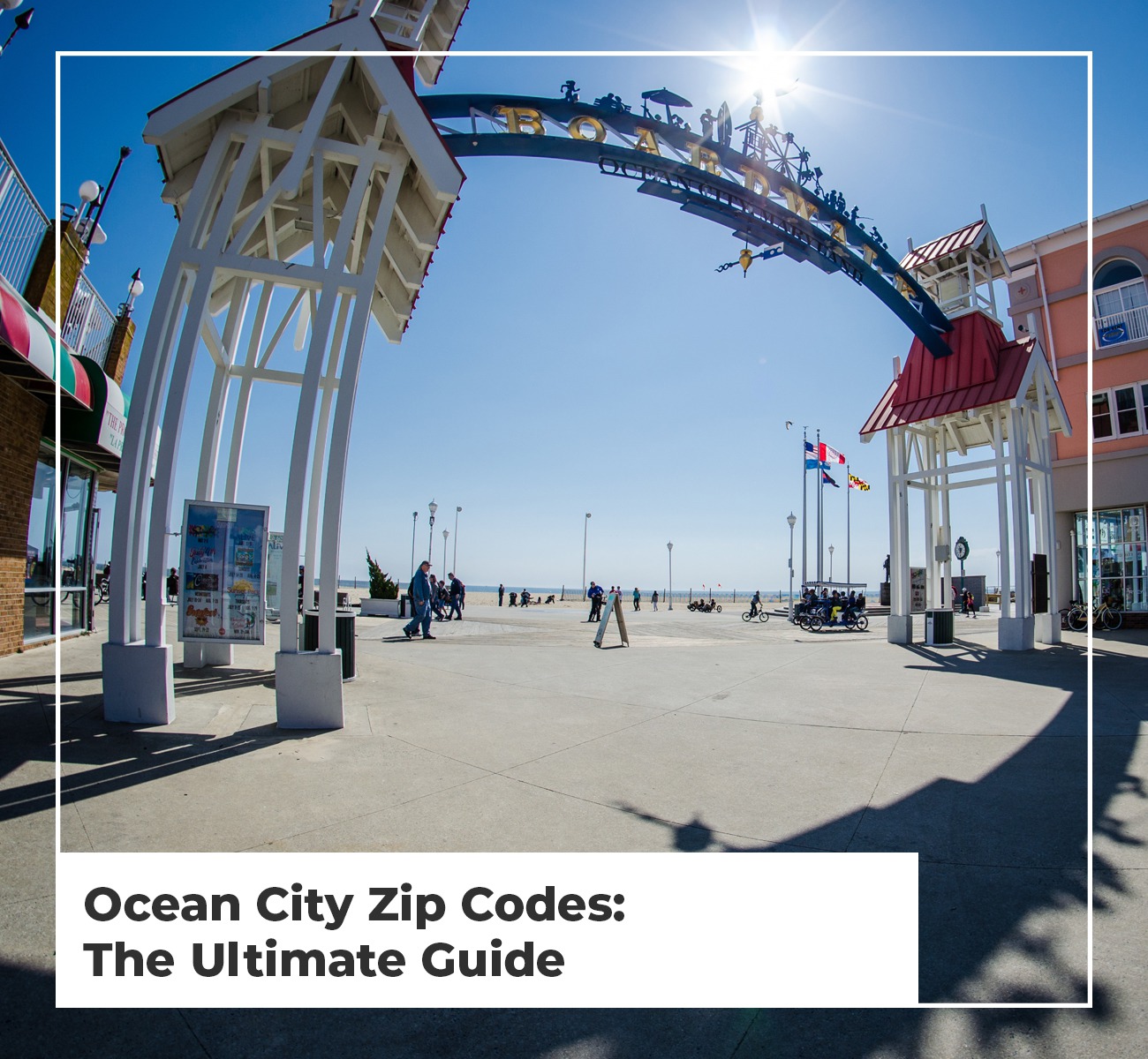 Ocean City Zip Codes: The Ultimate Guide