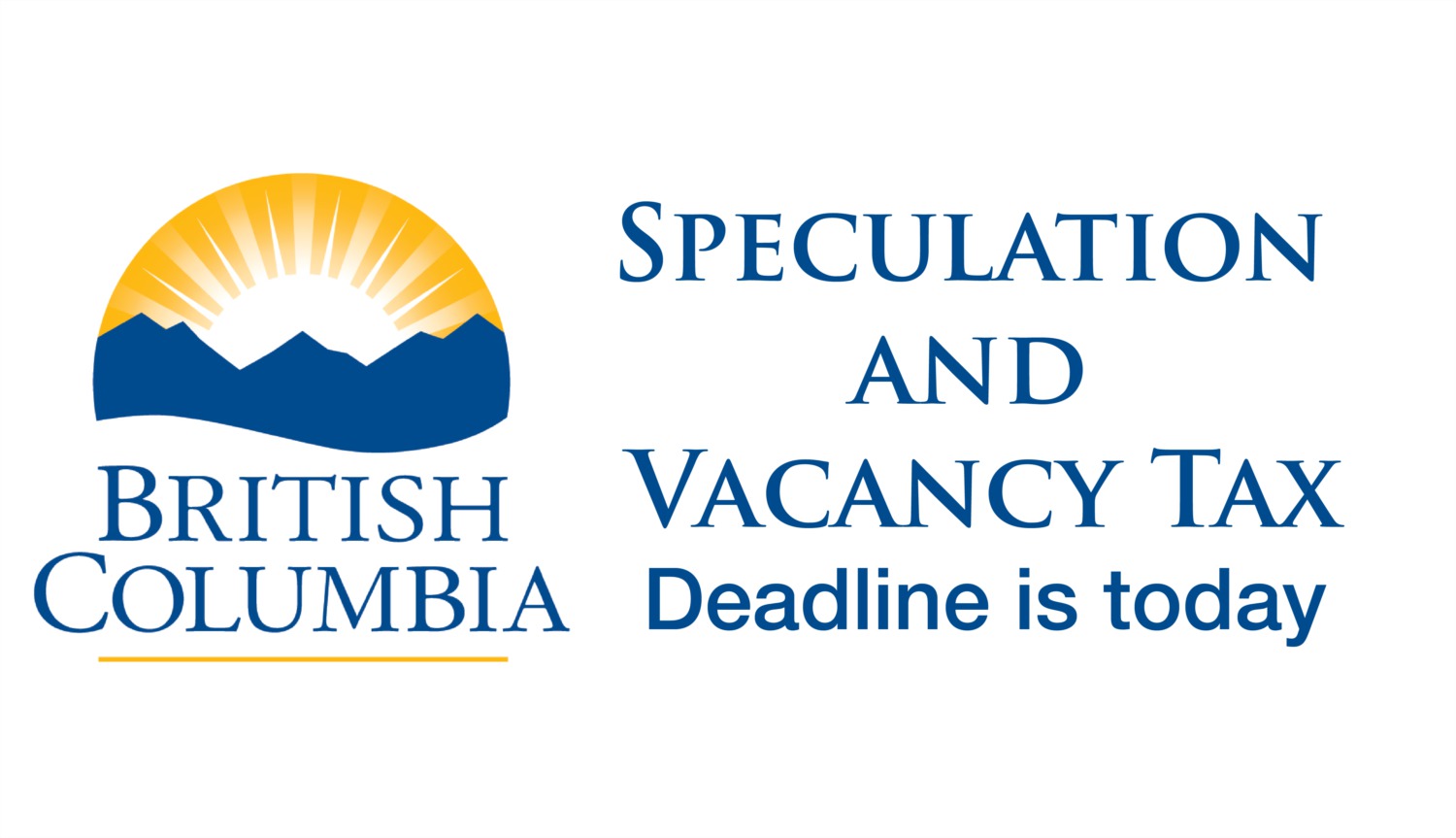 Speculation And Vacancy Tax Deadline Today