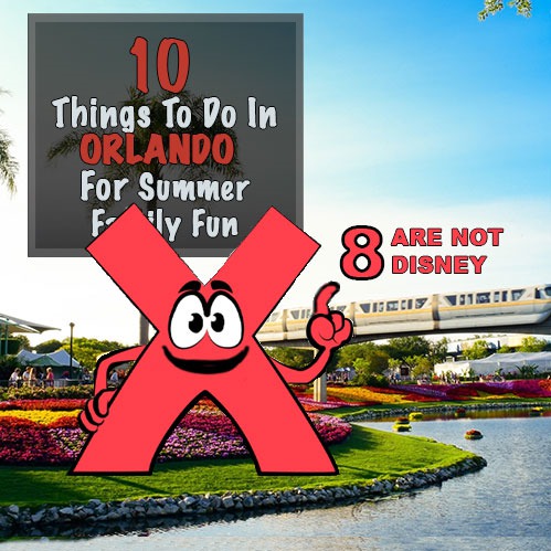 10 Things to Do in Orlando for Summer Family Fun