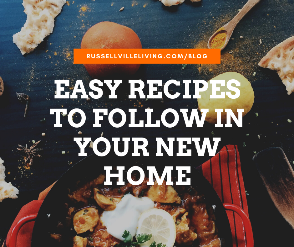 Easy Recipes To Follow In Your New Home