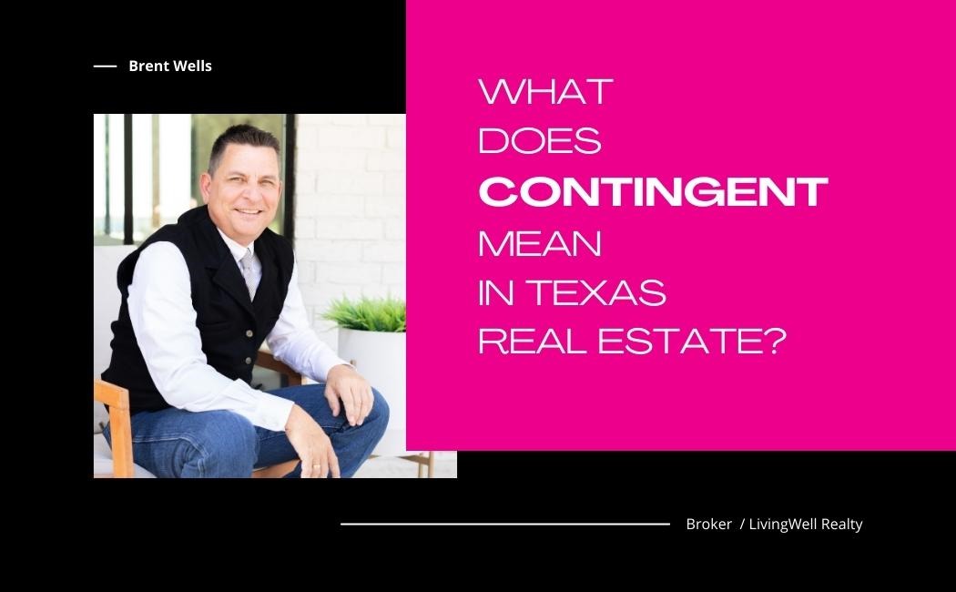 What Does Contingent Mean in Real Estate?