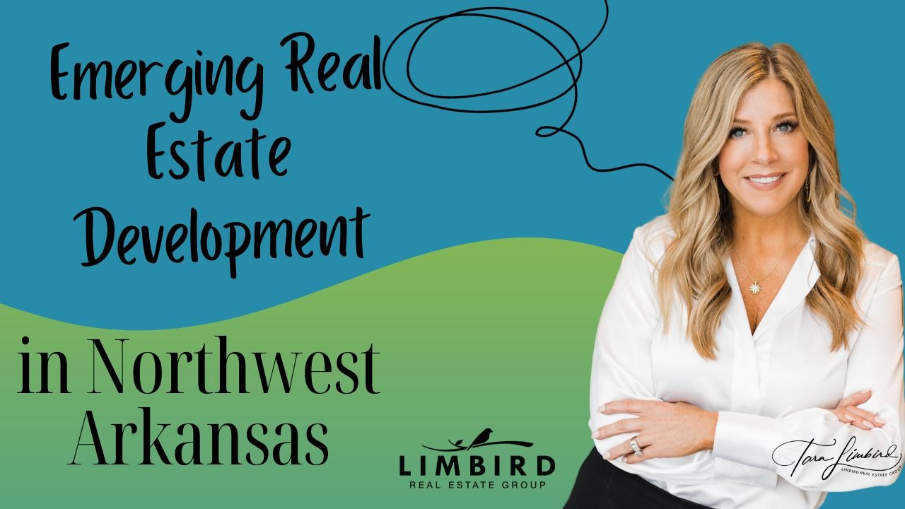 Emerging Real Estate Developments in Northwest Arkansas