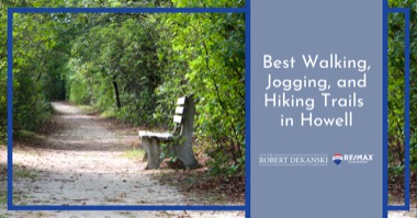 6 Best Trails in Howell NJ: Where to Walk, Jog & Hike Near Your Howell Neighborhood