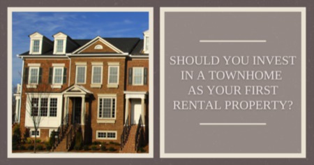 5 Reasons Townhomes Are Good Investments For a First Rental Property