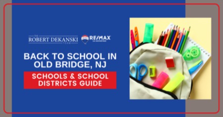 Back to School! Old Bridge Township Public & Private Schools Guide