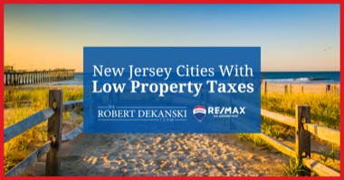 Lowest Property Taxes in New Jersey: 7 Best Places to Live in NJ with Low Taxes