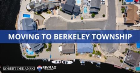Moving to Berkeley Township: 10 Things to Know First