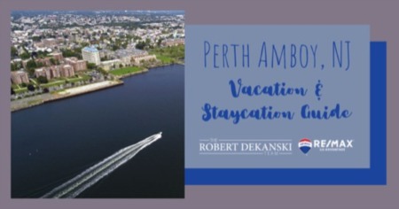 Perth Amboy Vacation Guide: What to Do When Vacationing in Perth Amboy, NJ