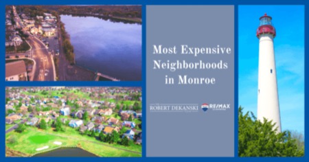 Most Expensive Neighborhoods in Monroe, NJ