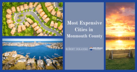 8 Most Expensive Towns in Monmouth County: Luxury Near the Shore
