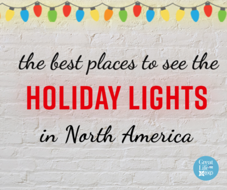 The Best Places To See Holiday Lights in North America