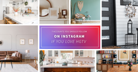 7 Accounts You Should Follow On Instagram If You Love HGTV