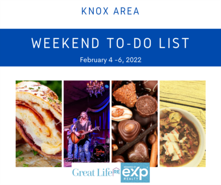  Knox Area Weekend To Do List, February 4-6, 2022