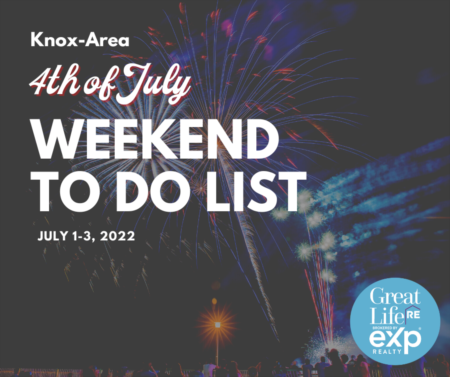  Knox Area Weekend To Do List, July 1-3, 2022